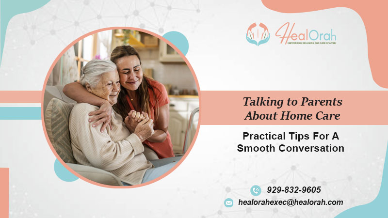 Talking to Parents About Home Care: Practical Tips for a Smooth Conversation